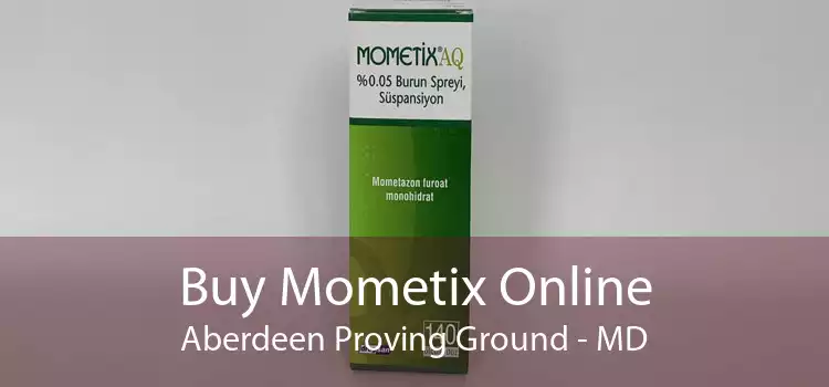 Buy Mometix Online Aberdeen Proving Ground - MD