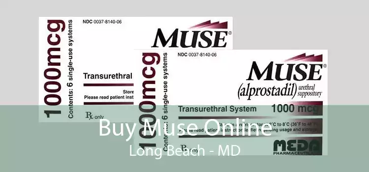 Buy Muse Online Long Beach - MD