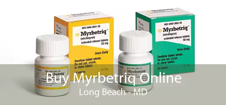 Buy Myrbetriq Online Long Beach - MD