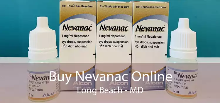 Buy Nevanac Online Long Beach - MD
