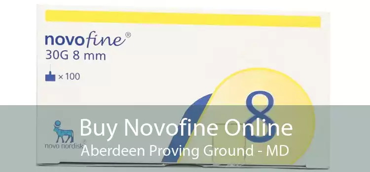 Buy Novofine Online Aberdeen Proving Ground - MD