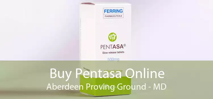 Buy Pentasa Online Aberdeen Proving Ground - MD