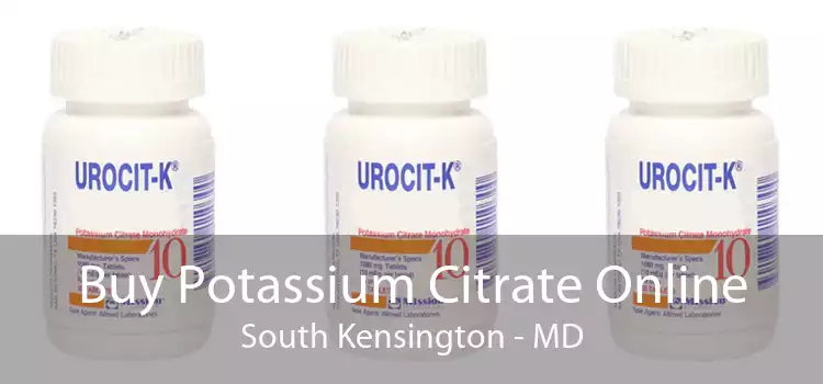 Buy Potassium Citrate Online South Kensington - MD