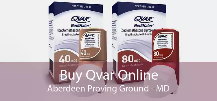 Buy Qvar Online Aberdeen Proving Ground - MD