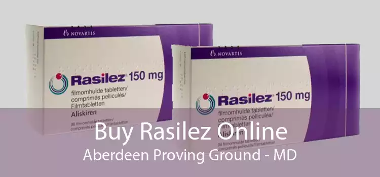 Buy Rasilez Online Aberdeen Proving Ground - MD