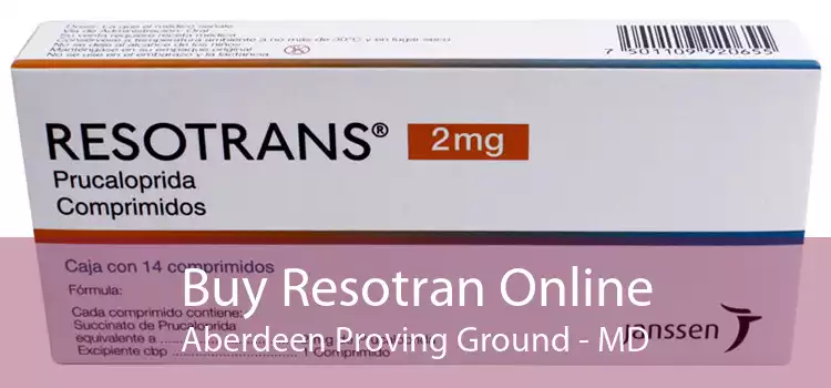 Buy Resotran Online Aberdeen Proving Ground - MD