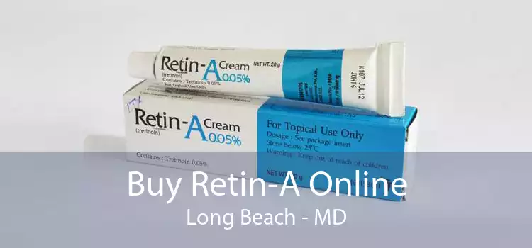 Buy Retin-A Online Long Beach - MD