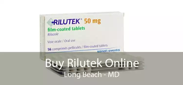 Buy Rilutek Online Long Beach - MD