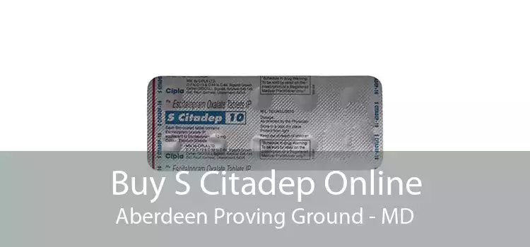 Buy S Citadep Online Aberdeen Proving Ground - MD