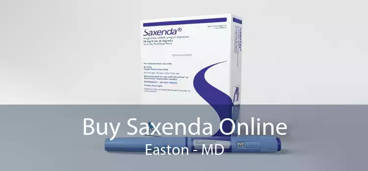 Buy Saxenda Online Easton - MD