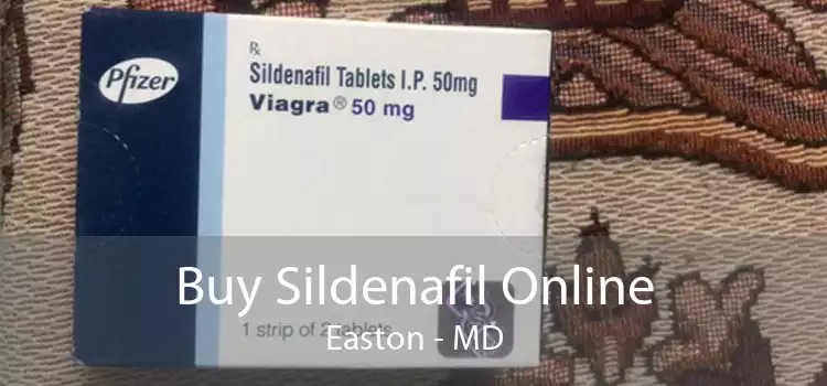 Buy Sildenafil Online Easton - MD