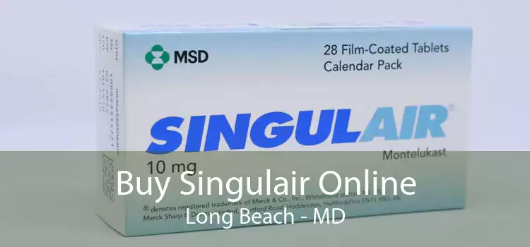 Buy Singulair Online Long Beach - MD