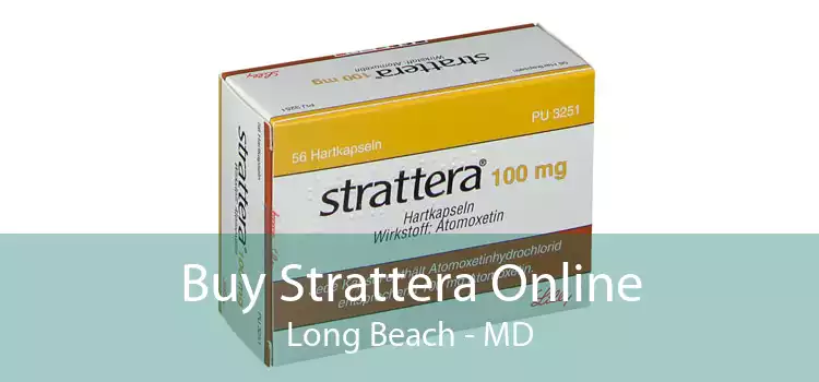 Buy Strattera Online Long Beach - MD