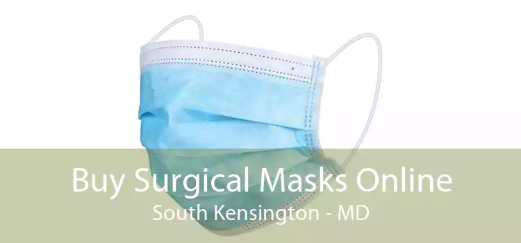 Buy Surgical Masks Online South Kensington - MD