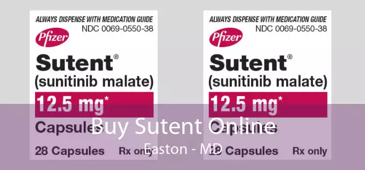 Buy Sutent Online Easton - MD