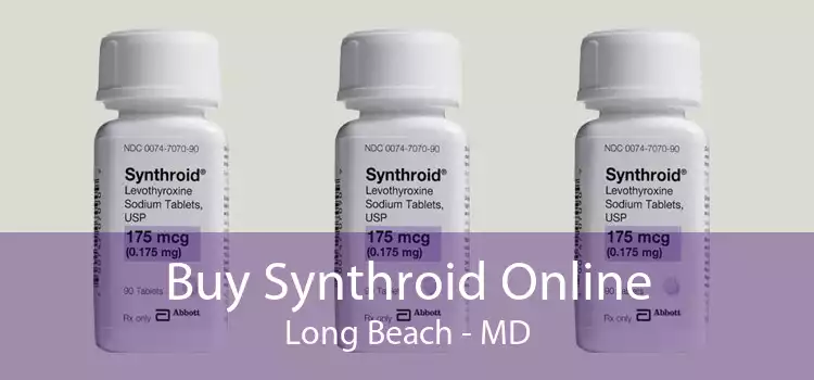 Buy Synthroid Online Long Beach - MD