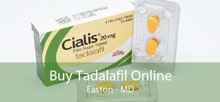 Buy Tadalafil Online Easton - MD