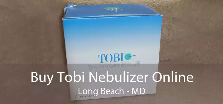 Buy Tobi Nebulizer Online Long Beach - MD