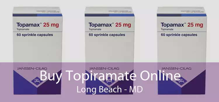 Buy Topiramate Online Long Beach - MD