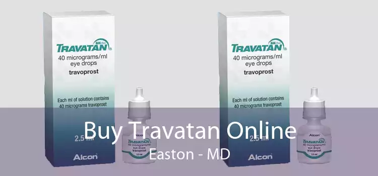 Buy Travatan Online Easton - MD