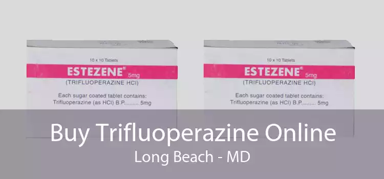 Buy Trifluoperazine Online Long Beach - MD