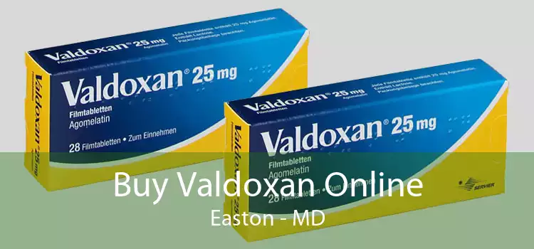 Buy Valdoxan Online Easton - MD