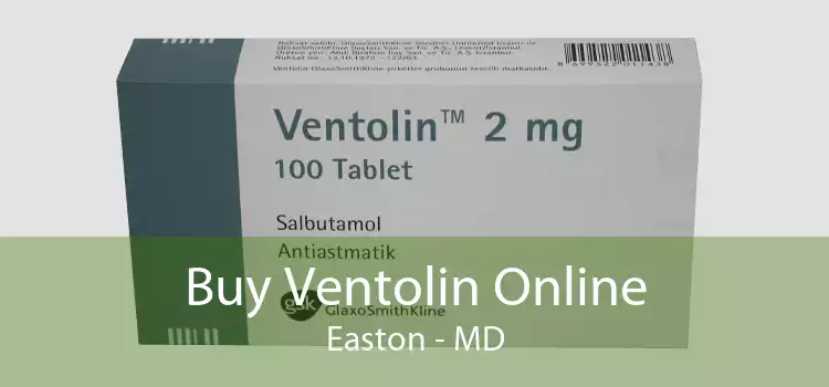 Buy Ventolin Online Easton - MD