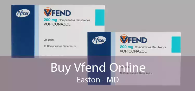 Buy Vfend Online Easton - MD