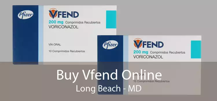 Buy Vfend Online Long Beach - MD