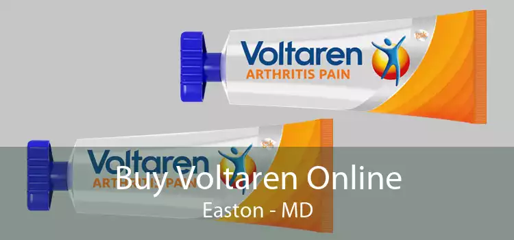 Buy Voltaren Online Easton - MD