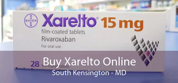 Buy Xarelto Online South Kensington - MD