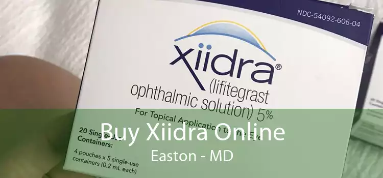 Buy Xiidra Online Easton - MD