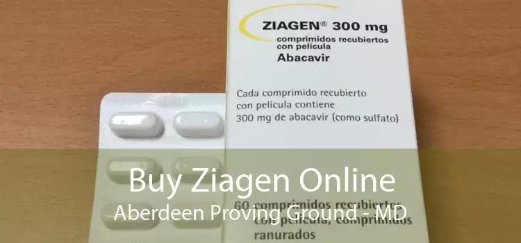 Buy Ziagen Online Aberdeen Proving Ground - MD