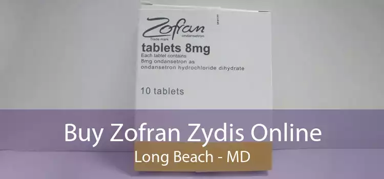 Buy Zofran Zydis Online Long Beach - MD