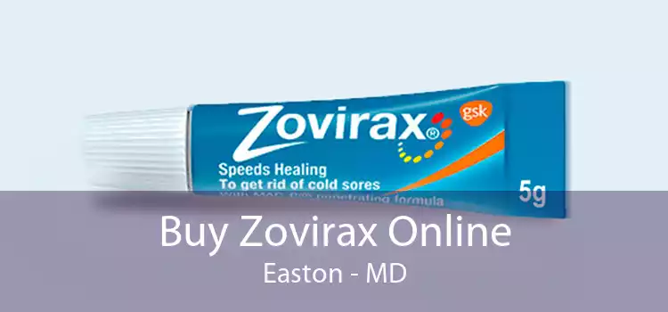 Buy Zovirax Online Easton - MD